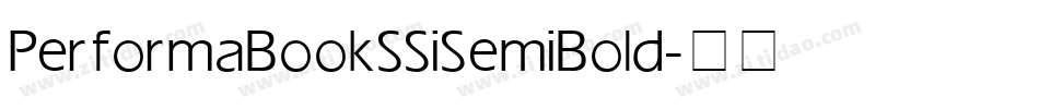 Performa Book SSi Semi Bold字体转换